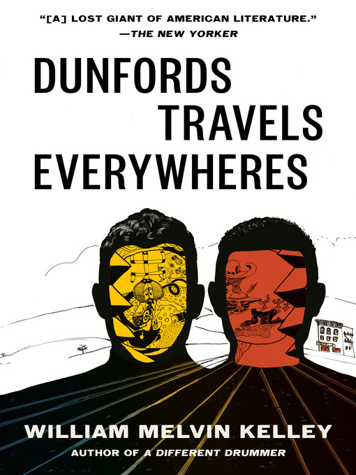 Title details for Dunfords Travels Everywheres by William Melvin Kelley - Available